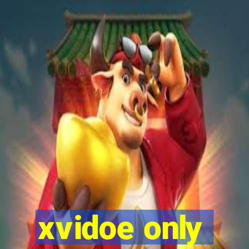 xvidoe only